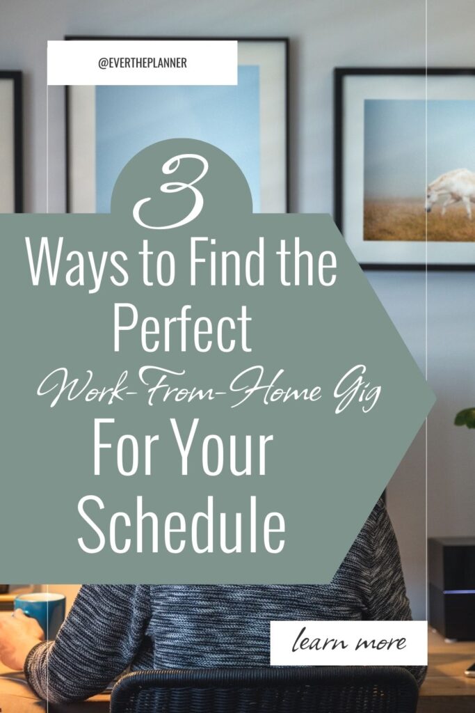 3 Perfect Ways to Find the Perfect Work-From-Home Gig for Your Schedule