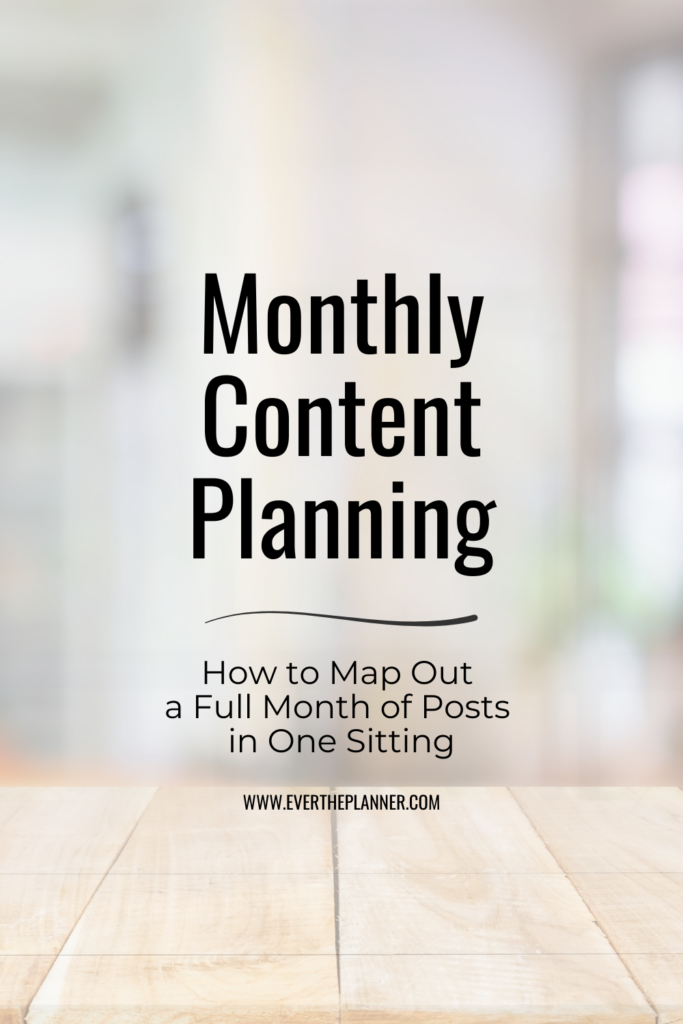 Pinterest pin titled “Monthly Content Planning” with a subtitle “How to Map Out a Full Month of Posts in One Sitting” on a neutral blurred background.