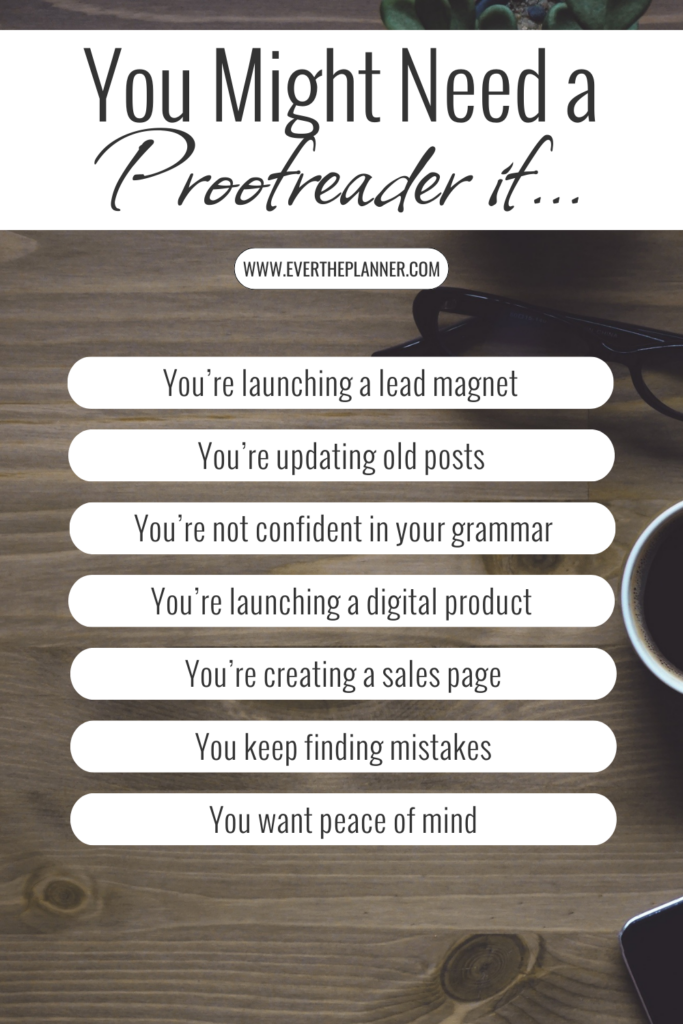 Checklist-style graphic with the title “You Might Need a Proofreader If…” followed by reasons like launching a lead magnet, updating old posts, and wanting peace of mind.