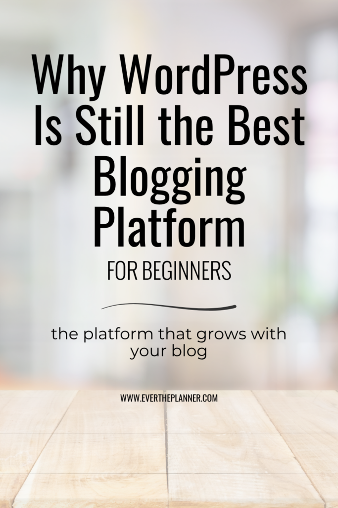 Pinterest pin graphic titled “Why WordPress Is Still the Best Blogging Platform for Beginners” with the tagline “the platform that grows with your blog.”