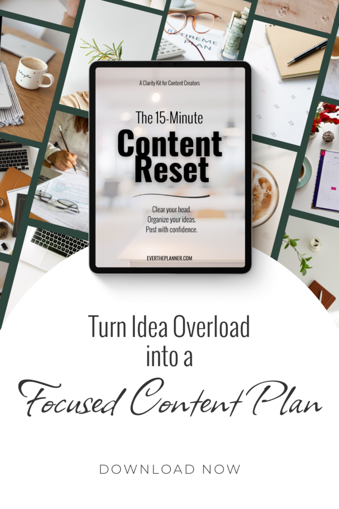 Pin graphic for the 15-Minute Content Reset, with the message “Turn Idea Overload into a Focused Content Plan” and an image of the product.