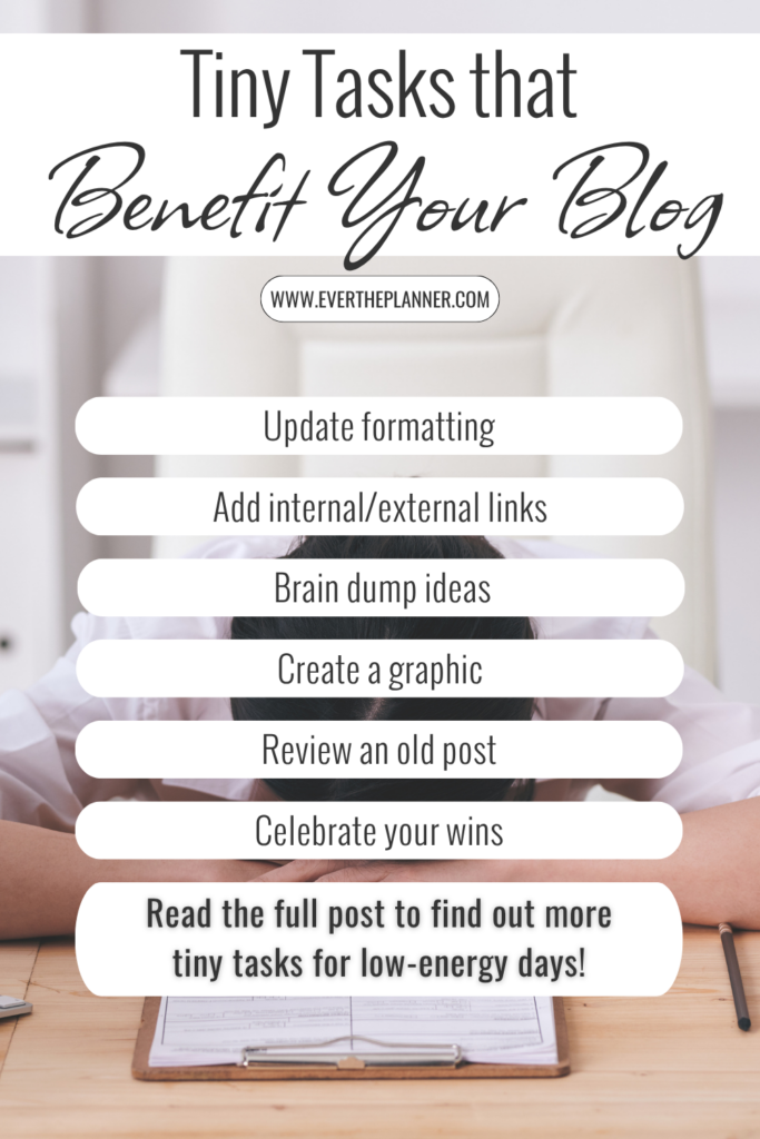 List pin with small blogging tasks like formatting updates, brain dumps, and reviewing old posts—ideal for low-energy days.