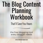 Text on image reads “The Blog Content Planning Workbook That’ll Save You Hours – the free blogging tool every blogger needs.” Minimalist background with a clean workspace feel.